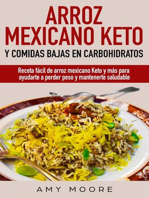 cover image of Arroz mexicano keto y comidas bajas en carbohidratos